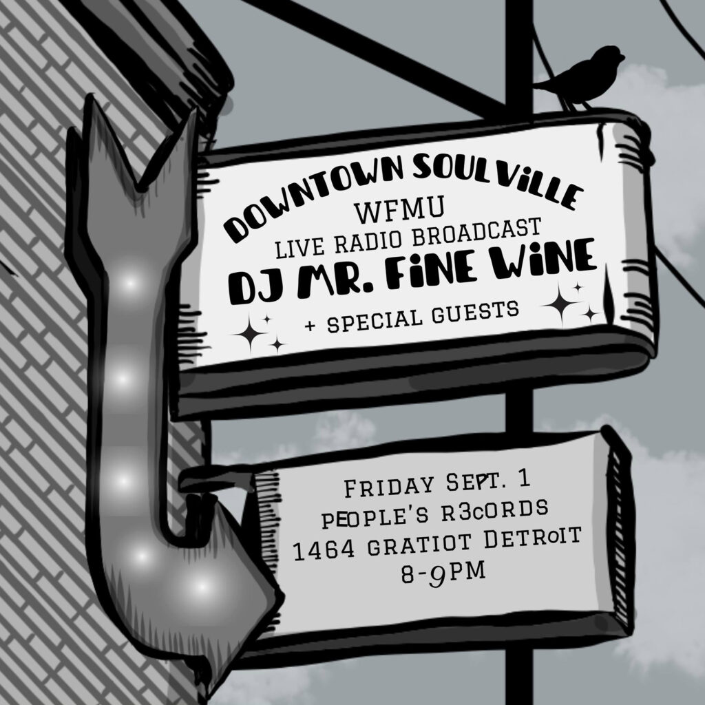 Downtown Soulville w/ Mr. Fine Wine: Live From Detroit