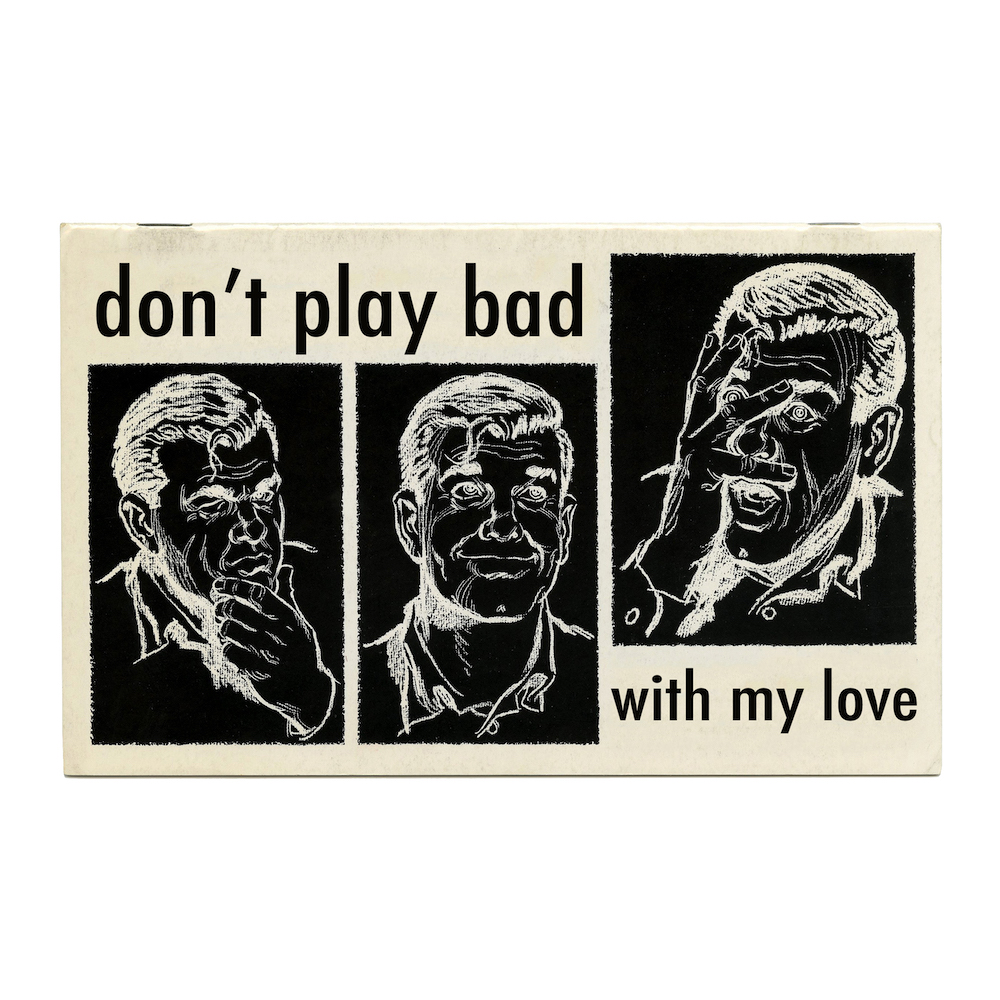 Don’t Play Bad With My Love